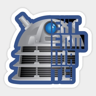 Exterminate!! Sticker